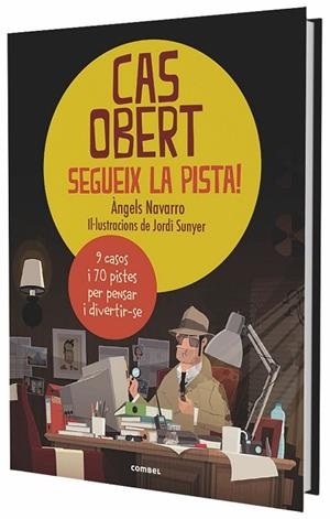 CAS OBERT. SEGUEIX LA PISTA! | 9788491012535 | NAVARRO, ÀNGELS | Llibreria Drac - Librería de Olot | Comprar libros en catalán y castellano online