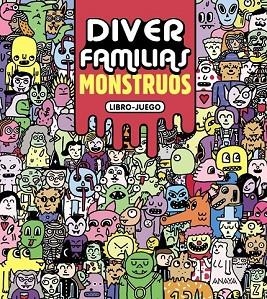 DIVER FAMILIAS MONSTRUOS | 9788469833865 | DELCIELO, PABLO | Llibreria Drac - Llibreria d'Olot | Comprar llibres en català i castellà online