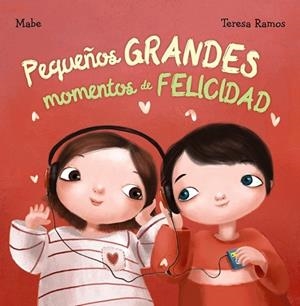 PEQUEÑOS GRANDES MOMENTOS DE FELICIDAD | 9788469834909 | MABE | Llibreria Drac - Llibreria d'Olot | Comprar llibres en català i castellà online