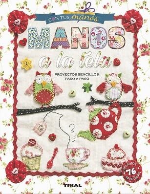 MANOS A LA TELA | 9788499284583 | OSA, MARCELA | Llibreria Drac - Librería de Olot | Comprar libros en catalán y castellano online