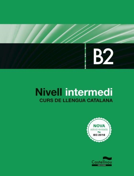CURS DE LLENGUA CATALANA NIVELL B2 | 9788498049572 | Llibreria Drac - Librería de Olot | Comprar libros en catalán y castellano online
