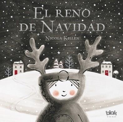 RENO DE NAVIDAD, EL | 9788416712489 | KILLEN, NICOLA | Llibreria Drac - Librería de Olot | Comprar libros en catalán y castellano online