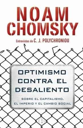 OPTIMISMO CONTRA EL DESALIENTO | 9788466662383 | CHOMSKY, NOAM | Llibreria Drac - Librería de Olot | Comprar libros en catalán y castellano online