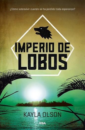 IMPERIO DE LOBOS | 9788427212510 | OLSON , KAYLA | Llibreria Drac - Llibreria d'Olot | Comprar llibres en català i castellà online