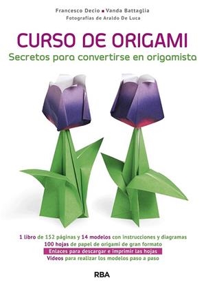 CURSO DE ORIGAMI | 9788490568811 | BATTAGLIA , VANDA/DECIO , FRANCESCO | Llibreria Drac - Llibreria d'Olot | Comprar llibres en català i castellà online