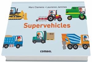 SUPERVEHICLES | 9788491012597 | CLAMENS, MARC / JAMMES, LAURENCE | Llibreria Drac - Librería de Olot | Comprar libros en catalán y castellano online