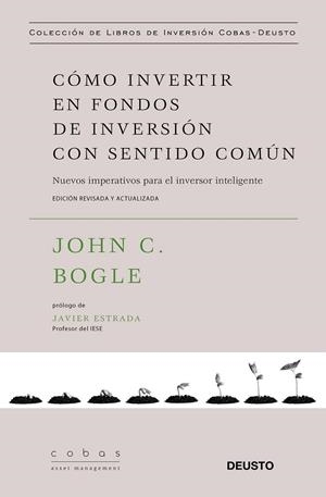 CÓMO INVERTIR EN FONDOS DE INVERSIÓN CON SENTIDO COMÚN | 9788423428793 | BOGLE, JOHN C. | Llibreria Drac - Librería de Olot | Comprar libros en catalán y castellano online