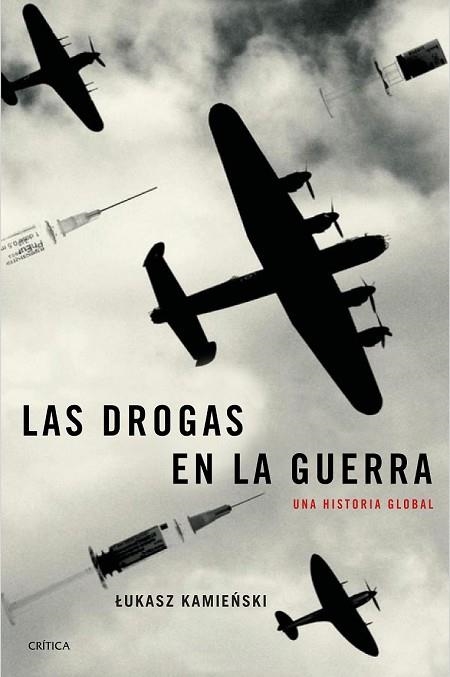 DROGAS EN LA GUERRA, LAS | 9788417067328 | KAMIENSKI, LUKASZ | Llibreria Drac - Librería de Olot | Comprar libros en catalán y castellano online