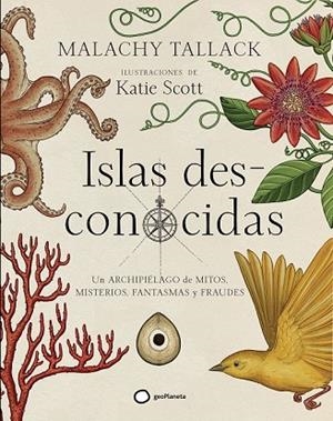 ISLAS DESCONOCIDAS | 9788408172796 | TALLACK, MALACHY;  SCOTT, KATIE | Llibreria Drac - Llibreria d'Olot | Comprar llibres en català i castellà online