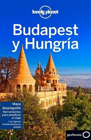 BUDAPEST Y HUNGRÍA 2017 (LONELY PLANET) | 9788408174677 | AA.DD. | Llibreria Drac - Librería de Olot | Comprar libros en catalán y castellano online