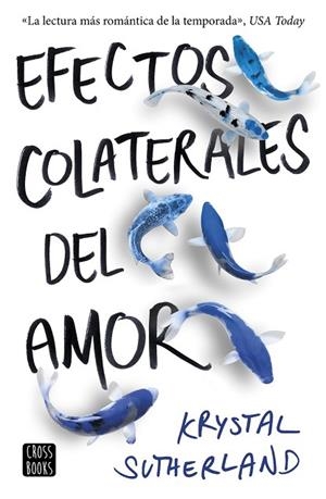 EFECTOS COLATERALES DEL AMOR | 9788408176312 | SUTHERLAND, KRYSTAL | Llibreria Drac - Librería de Olot | Comprar libros en catalán y castellano online