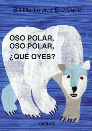 OSO POLAR OSO POLAR QUÉ OYES | 9788416126941 | MARTIN, BILL | Llibreria Drac - Librería de Olot | Comprar libros en catalán y castellano online