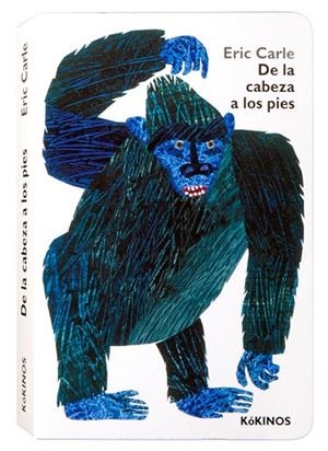 DE LA CABEZA A LOS PIES | 9788416126996 | CARLE, ERIC | Llibreria Drac - Librería de Olot | Comprar libros en catalán y castellano online