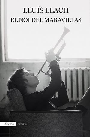 NOI DEL MARAVILLAS, EL | 9788417016159 | LLACH, LLUÍS | Llibreria Drac - Llibreria d'Olot | Comprar llibres en català i castellà online