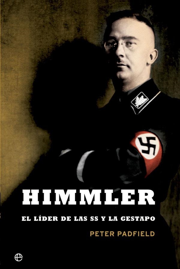 HIMMLER | 9788491641353 | PADFIELD, PETER | Llibreria Drac - Llibreria d'Olot | Comprar llibres en català i castellà online