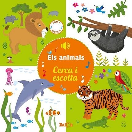 ANIMALS, ELS (CERCA I ESCOLTA) | 9789403200620 | BALLON | Llibreria Drac - Librería de Olot | Comprar libros en catalán y castellano online