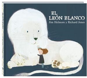 LEÓN BLANCO, EL | 9788416394630 | HELMORE, JIM | Llibreria Drac - Librería de Olot | Comprar libros en catalán y castellano online