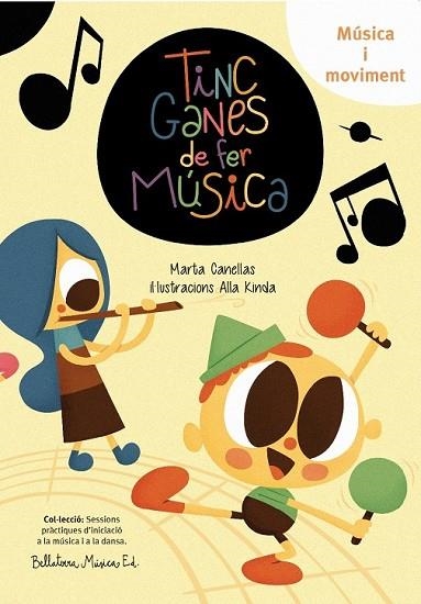 TINC GANES DE FER MÚSICA | 9788493902957 | CANELLAS, MARTA | Llibreria Drac - Librería de Olot | Comprar libros en catalán y castellano online