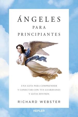 ÁNGELES PARA PRINCIPIANTES | 9788416344123 | WEBSTER, RICHARD | Llibreria Drac - Llibreria d'Olot | Comprar llibres en català i castellà online