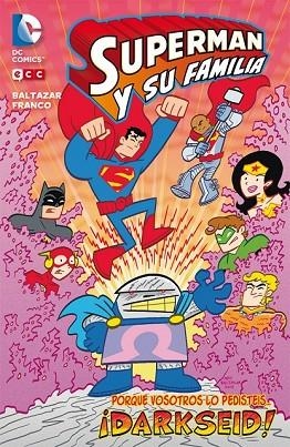 SUPERMAN Y SU FAMILIA: DARKSEID | 9788416660841 | FRANCO, BALTAZAR | Llibreria Drac - Llibreria d'Olot | Comprar llibres en català i castellà online