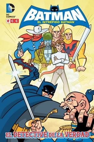 DETECTIVE DE LA VERDAD, EL (EL INTREPIDO BATMAN) | 9788415628224 | TORRES, J. | Llibreria Drac - Llibreria d'Olot | Comprar llibres en català i castellà online