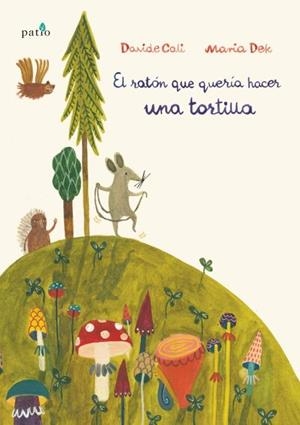 RATOLI QUE VOLIA FER UNA TRUITA, EL | 9788417002466 | CALI, DAVIDE; DEK, MARIA | Llibreria Drac - Librería de Olot | Comprar libros en catalán y castellano online