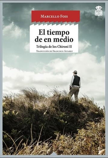 TIEMPO DE EN MEDIO, EL | 9788416537242 | FOIS, MARCELLO | Llibreria Drac - Llibreria d'Olot | Comprar llibres en català i castellà online