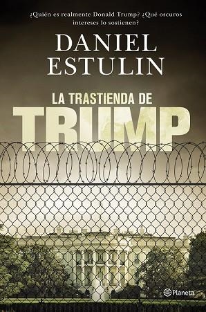 TRASTIENDA DE TRUMP, LA | 9788408177661 | ESTULIN, DANIEL | Llibreria Drac - Librería de Olot | Comprar libros en catalán y castellano online