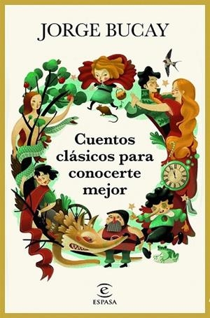 CUENTOS CLÁSICOS PARA CONOCERTE MEJOR | 9788467050561 | BUCAY, JORGE | Llibreria Drac - Llibreria d'Olot | Comprar llibres en català i castellà online
