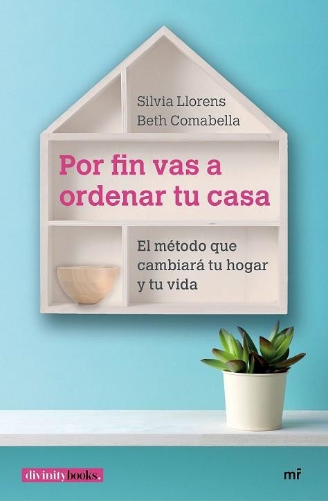 POR FIN VAS A ORDENAR TU CASA | 9788427043534 | COMABELLA, ELISABETH; LLORENS, SILVIA | Llibreria Drac - Librería de Olot | Comprar libros en catalán y castellano online