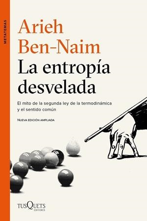 ENTROPÍA DESVELADA, LA | 9788490664551 | BEN-NAIM, ARIEH | Llibreria Drac - Librería de Olot | Comprar libros en catalán y castellano online