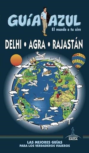 DELHI, AGRA Y RAJASTÁN 2017 (GUIA AZUL) | 9788480239752 | MAZARRASA, LUIS | Llibreria Drac - Librería de Olot | Comprar libros en catalán y castellano online