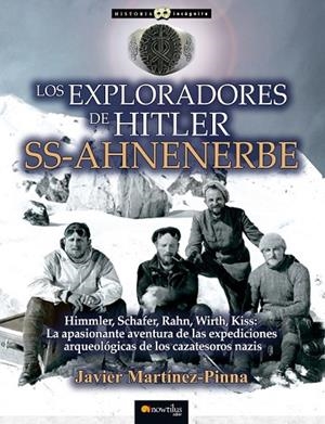 EXPLORADORES DE HITLER SS-AHNENERBE, LOS | 9788499679044 | MARINEZ-PINNA, JAVIER | Llibreria Drac - Librería de Olot | Comprar libros en catalán y castellano online