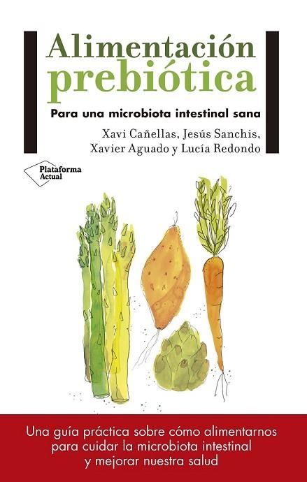 ALIMENTACIÓN PREBIÓTICA | 9788417114008 | AA.DD. | Llibreria Drac - Librería de Olot | Comprar libros en catalán y castellano online