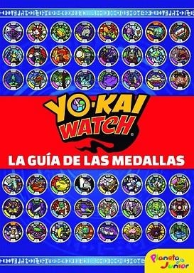 YO-KAI WATCH. LA GUÍA DE LAS MEDALLAS | 9788408178750 | YO-KAI WATCH | Llibreria Drac - Llibreria d'Olot | Comprar llibres en català i castellà online