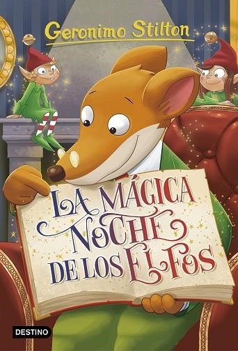 MÁGICA NOCHE DE LOS ELFOS, LA (GERONIMO STILTON 67) | 9788408176329 | STILTON, GERONIMO | Llibreria Drac - Llibreria d'Olot | Comprar llibres en català i castellà online