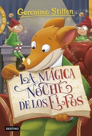 MÁGICA NOCHE DE LOS ELFOS, LA (GERONIMO STILTON 67) | 9788408176329 | STILTON, GERONIMO | Llibreria Drac - Llibreria d'Olot | Comprar llibres en català i castellà online