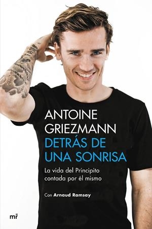 DETRÁS DE UNA SONRISA | 9788427043923 | GRIEZMANN, ANTOINE; RAMSAY, ARNAUD | Llibreria Drac - Librería de Olot | Comprar libros en catalán y castellano online