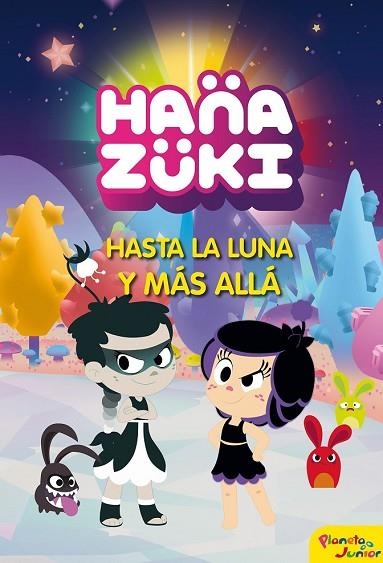 HANAZUKI. HASTA LA LUNA Y MÁS ALLÁ | 9788408178811 | HANAZUKI | Llibreria Drac - Llibreria d'Olot | Comprar llibres en català i castellà online