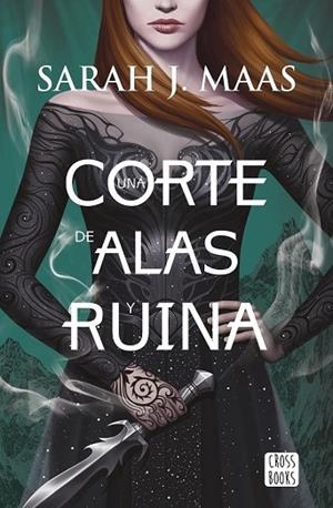 CORTE DE ALAS Y RUINA, UNA (UNA CORTE DE ROSAS Y ESPINAS 3) | 9788408178699 | MAAS, SARAH J. | Llibreria Drac - Librería de Olot | Comprar libros en catalán y castellano online
