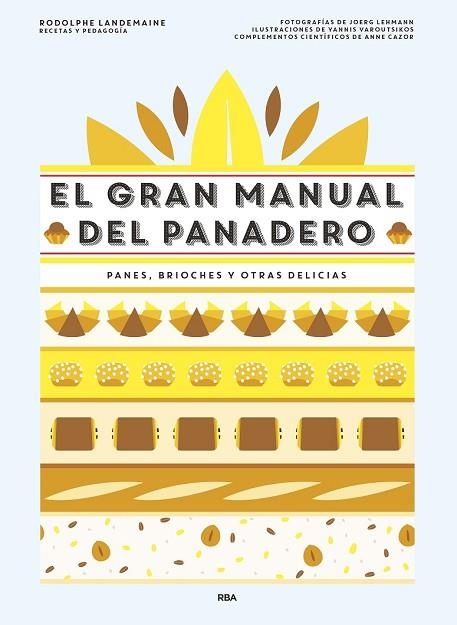 GRAN MANUAL DEL PANADERO, EL | 9788490568378 | LANDEMAINE , RODOLPHE | Llibreria Drac - Llibreria d'Olot | Comprar llibres en català i castellà online