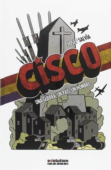 CISCO: UNA GUERRA, UN PAIS UN HOMBRE | 9788490949139 | SALVIA, JOSEP | Llibreria Drac - Librería de Olot | Comprar libros en catalán y castellano online