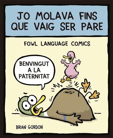 JO MOLAVA FINS QUE VAIG SER PARE | 9788416670352 | GORDON, BRIAN | Llibreria Drac - Librería de Olot | Comprar libros en catalán y castellano online