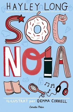 SÓC NOIA | 9788491373957 | LONG, HAYLEY | Llibreria Drac - Librería de Olot | Comprar libros en catalán y castellano online