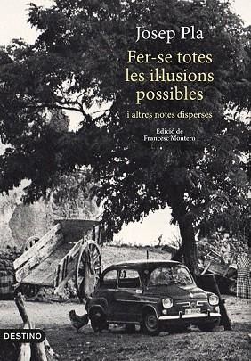 FER-SE TOTES LES IL·LUSIONS POSSIBLES | 9788497102704 | PLA, JOSEP | Llibreria Drac - Llibreria d'Olot | Comprar llibres en català i castellà online