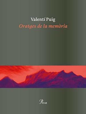 ORATGES DE LA MEMÒRIA | 9788475886862 | PUIG, VALENTÍ | Llibreria Drac - Librería de Olot | Comprar libros en catalán y castellano online