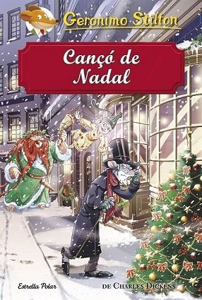 CANÇÓ DE NADAL (GERONIMO STILTON) | 9788491373872 | STILTON, GERONIMO | Llibreria Drac - Librería de Olot | Comprar libros en catalán y castellano online