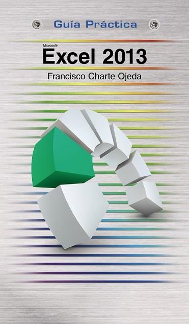 EXCEL 2013 | 9788441534070 | CHARTE, FRANCISCO | Llibreria Drac - Librería de Olot | Comprar libros en catalán y castellano online