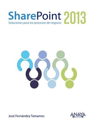 SHAREPOINT 2013 | 9788441530294 | FERNÁNDEZ, JOSÉ | Llibreria Drac - Librería de Olot | Comprar libros en catalán y castellano online