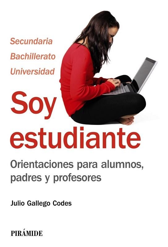 SOY ESTUDIANTE ORIENTACIONES PAR ALUMNOS PADRES Y PROFESORES | 9788436828627 | GALLEGO, JULIO | Llibreria Drac - Librería de Olot | Comprar libros en catalán y castellano online